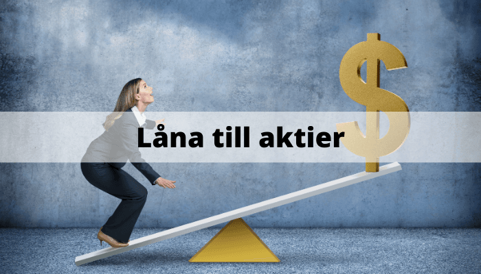 Låna till aktier Låna till aktier