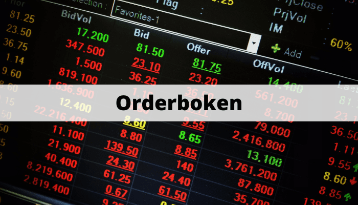 Orderboken inom börs och aktier Orderboken inom börs och aktier