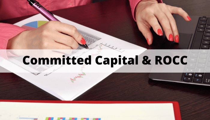 Committed Capital & ROCC Committed Capital & ROCC