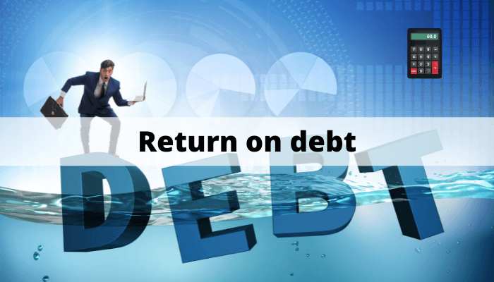 Return on debt - avkastning på skuld Return on debt - avkastning på skuld