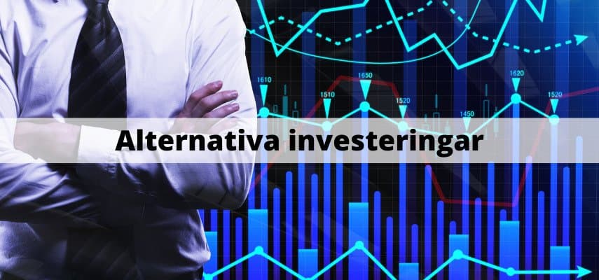 Alternativa investeringar Alternativa investeringar