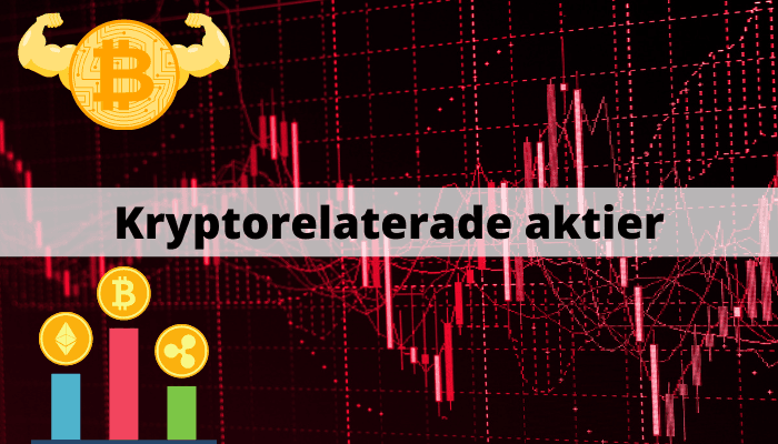 Kryptorelaterade aktier Kryptorelaterade aktier