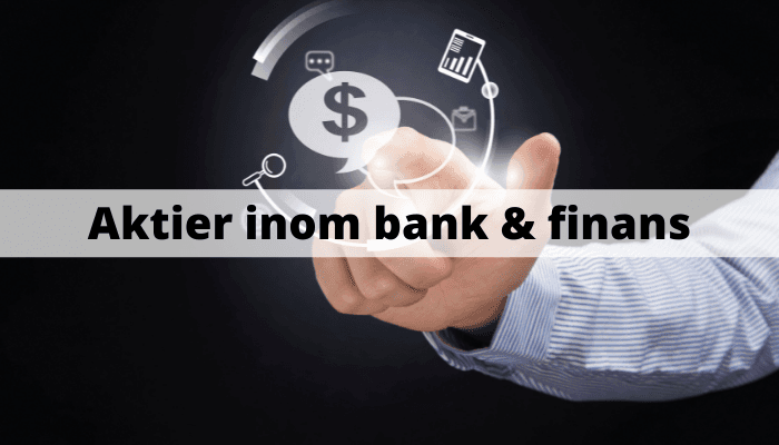 Aktier inom bank & finans Aktier inom bank & finans