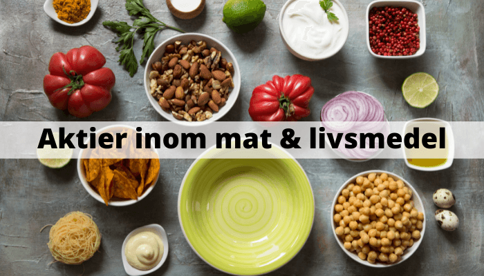 Aktier inom mat & livsmedel Aktier inom mat & livsmedel