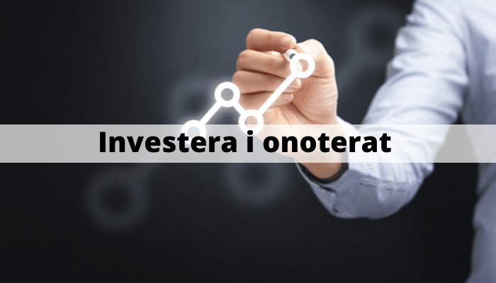 Investera i onoterade bolag Investera i onoterade bolag