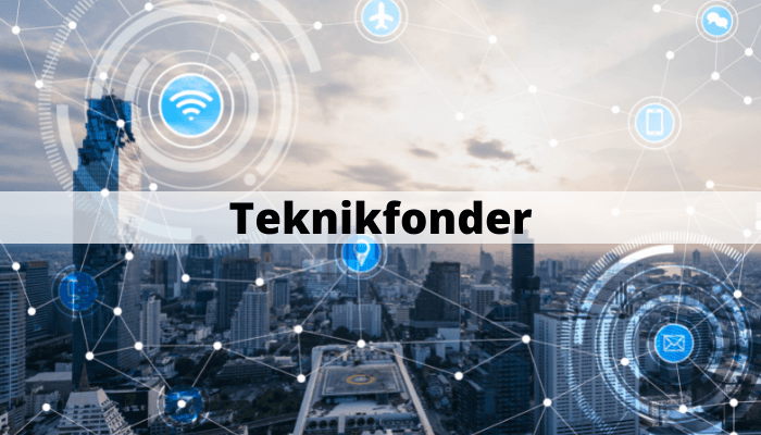 Teknikfonder Teknikfonder
