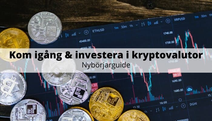 Börja investera i kryptovalutor - nybörjarguide Börja investera i kryptovalutor - nybörjarguide